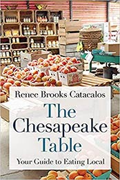 The Chesapeake Table by Renee Brooks Catacalos