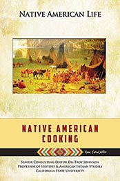 Native American Cooking by Anna Carew-Miller 