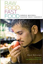 Raw Food, Fast Food by Philip McCluskey, Nicole Byrkit