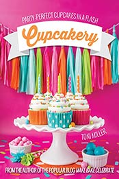 Cupcakery by Toni Miller [EPUB: 1462116264]