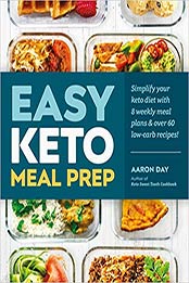 Easy Keto Meal Prep by Aaron Day