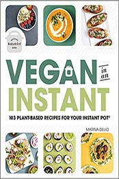 Vegan in an Instant by Marina Delio
