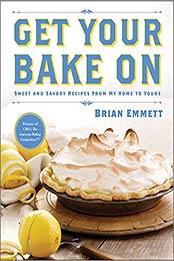 Get Your Bake On by Brian Emmett [EPUB: 1476772568]