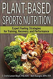 Plant-Based Sports Nutrition by D. Enette Larson-Meyer, Matt Ruscigno