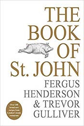 The Book of St. John by Fergus Henderson, Trevor Gulliver