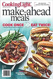 Cooking Light Make-Ahead Meals by The Editors of Cooking Light