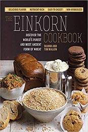 The Einkorn Cookbook by Shanna Mallon, Tim Mallon
