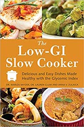 The Low GI Slow Cooker by Mariza Snyder, Lauren Clum, Anna V. Zulaica