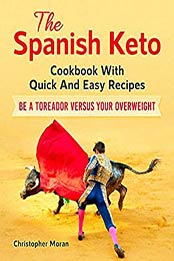 The Spanish Keto by Christopher Moran
