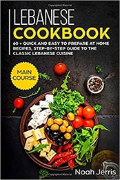 Lebanese Cookbook by Noah Jerris [EPUB: 1702808955]
