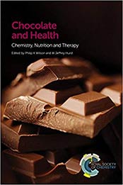 Chocolate and Health by Philip K Wilson, W Jeffrey Hurst