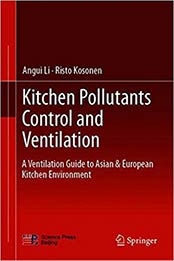 Kitchen Pollutants Control and Ventilation by Angui Li, Risto Kosonen