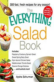 The Everything Salad Book by Aysha Schurman [EPUB: B004XWDD6O]