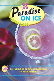 Paradise on Ice by Mittie Hellmich