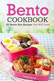 Bento Cookbook by Gordon Rock