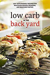 Low Carb In The Back Yard by Veronica Childs, Laura Childs