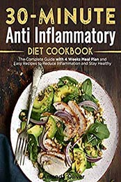 30-Minute Anti Inflammatory Diet Cookbook by Amanda Oliver 