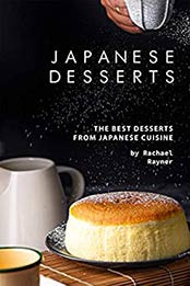 Japanese Desserts by Rachael Rayner
