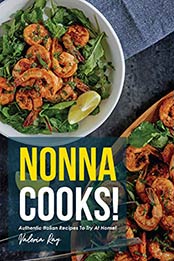 Nonna Cooks by Valeria Ray