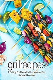 Grill Recipes (2nd Edition) by BookSumo Press