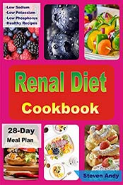Renal Diet Cookbook by Steven Andy [EPUB: B083QFMLXR]