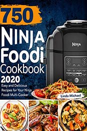 750 Ninja Foodi Cookbook 2020 by Linda Michael [EPUB: B083QJJ1ZH]
