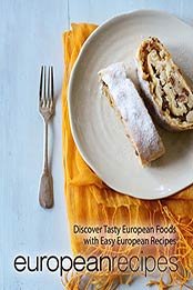 European Recipes (2nd Edition) by BookSumo Press