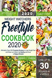 Weight Watchers Freestyle Cookbook 2020 by Jenny C. Green