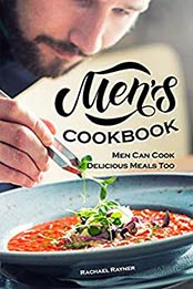 Men's Cookbook by Rachael Rayner [EPUB: B083TN26J7]