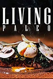 Living Paleo by John Miller