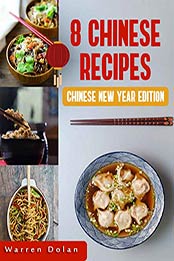 8 Chinese Recipes by Warren Dolan