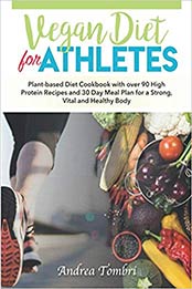 Vegan Diet For Athletes by Andrea Tombri