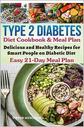 Type 2 Diabetes Diet Cookbook & Meal Plan by Viktor Menchenia [EPUB: B0842441B8]