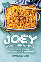 Joey Doesn’t Share food by Joey Triggs