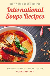 International Soups Recipes by Chef Darlingo [EPUB: B084639DW1]