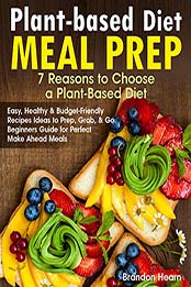 Plant-Based Diet Meal Prep by Brandon Hearn [EPUB: B0846GQG15]