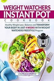 Weight Watchers Instant Pot Cookbook by Lauren Conrad