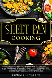 SHEET PAN COOKING by Dominique Varese [EPUB: B0848TJV2Y]