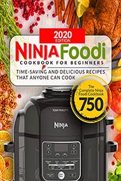 Ninja Foodi Cookbook for Beginners by Tony Perotti