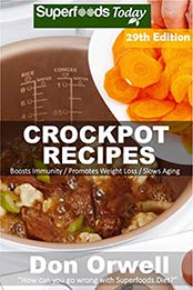 Crockpot Recipes by Don Orwell
