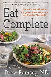 Eat Complete by Drew Ramsey M.D.