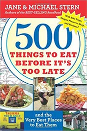 500 Things to Eat Before It's Too Late by Jane Stern, Michael Stern [EPUB: 0547059078]