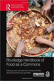 Routledge Handbook of Food as a Commons by Jose Luis Vivero-Pol, Tomaso Ferrando, Olivier De Schutter, Ugo Mattei [EPUB: 1138062626]