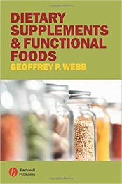 Dietary Supplements and Functional Foods by Geoffrey P. Webb