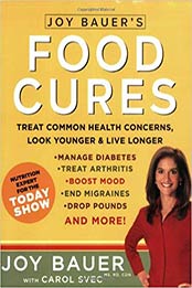 Joy Bauer's Food Cures by Joy Bauer, Carol Svec