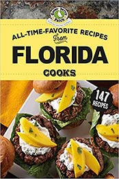All-Time-Favorite Recipes From Florida Cooks by Gooseberry Patch [EPUB: 1620933659]