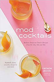 Mod Cocktails by Natalie Jacob