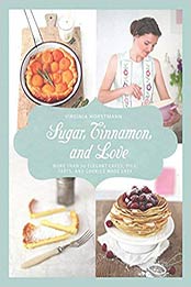 Sugar, Cinnamon, and Love by Virginia Horstmann