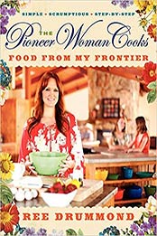 The Pioneer Woman Cooks by Ree Drummond [EPUB: B0073V8CUO]
