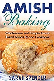 Amish Baking by Sarah Spencer